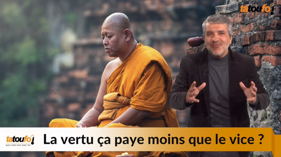 [vidéo] La vertu ça paye moins que le vice ?